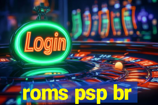 roms psp br
